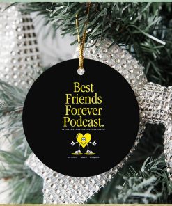 Best Friends Forever Podcast Ornament Christmas