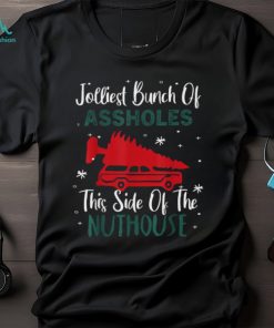 Best Jolliest Bunch Of Assholes This Side Nuthouse Ugly Christmas T Shirts