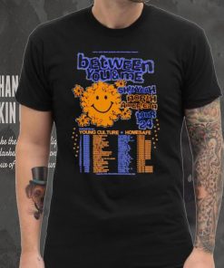 Between you and me shit yeah North American tour 2024 shirt