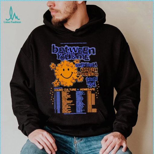 Between you and me shit yeah North American tour 2024 shirt