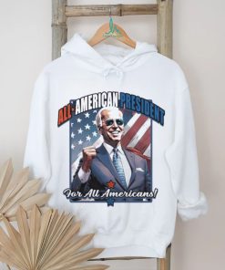 Biden All American President For All Americans 2024 Shirt