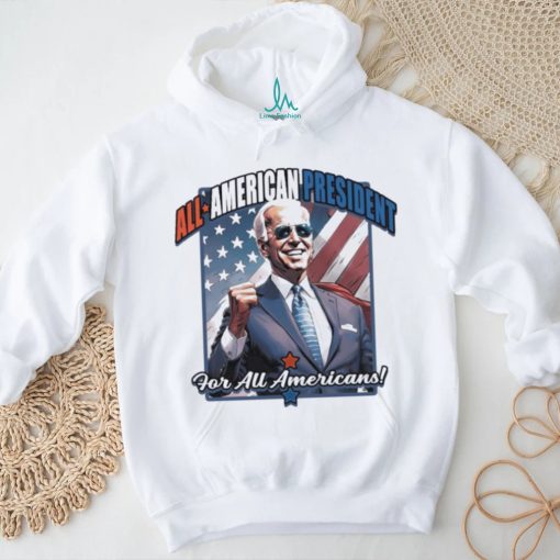 Biden All American President For All Americans 2024 Shirt