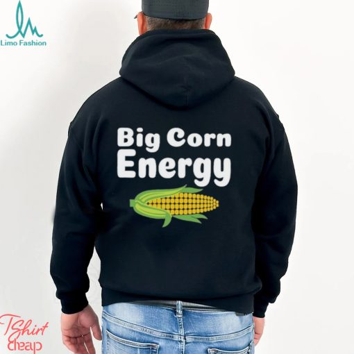 Big Corn Energy Shirt