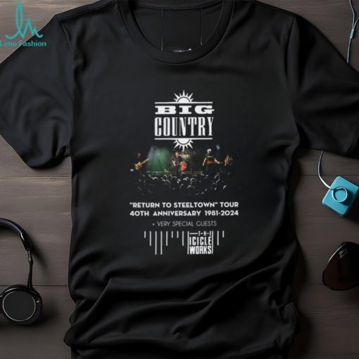 Big Country Return To Steeltown Tour 40th Anniversary 1984 2024 Very Special Guests The Icicle Works T Shirt