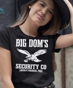 Big Dom’s Security CO Eagles Shirt