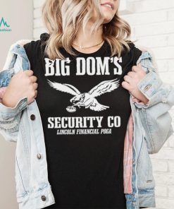 Big Dom’s Security CO Eagles Shirt