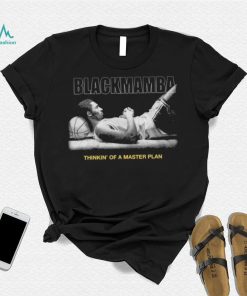 Black Mamba Kobe Bryant Thinkin’ Of A Master Plan Shirt, hoodie, sweater, long sleeve and tank top Black Mamba Kobe Bryant Thinkin’ Of A Master Plan Shirt