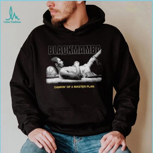 Black Mamba Kobe Bryant Thinkin’ Of A Master Plan Shirt