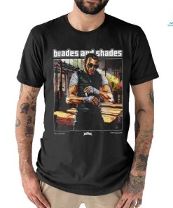 Blades And Shades T shirt