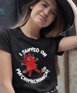 BlueyPool’s Chimichanga I sliped on Ma’chimichanga shirt