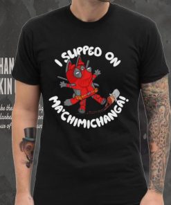 BlueyPool’s Chimichanga I sliped on Ma’chimichanga shirt