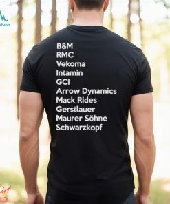 B&m rmc vekoma intamin gcI arrow dynamics mack rides gerstlauer shirt