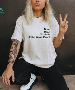 Bond Dean Baldwin The Giant Peach Shirt