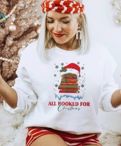 Book Lover Xmas All Booked For Christmas T Shirt