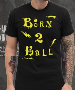 Born To Ball Basketball Graphic T Shirt