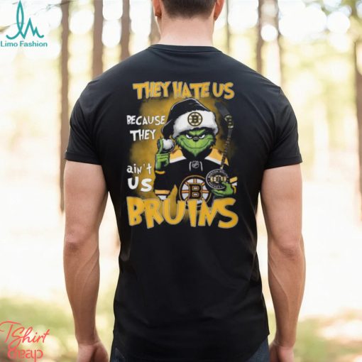 Boston Bruins Ice Hockey Team They Hate Us Because They Ain_t Us Bruins Grinch Christmas Holidays Hoodie T Shirts