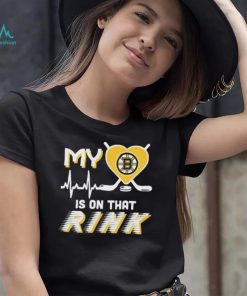 Boston Bruins My Heart Is On that Rink Shirt