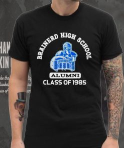 Brainerd Warriors Brainerd high school alumni class of 1985 shirt