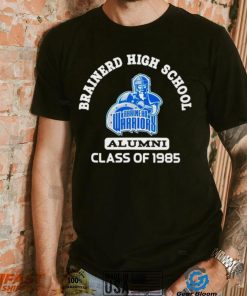 Brainerd Warriors Brainerd high school alumni class of 1985 shirt