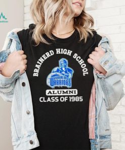 Brainerd Warriors Brainerd high school alumni class of 1985 shirt