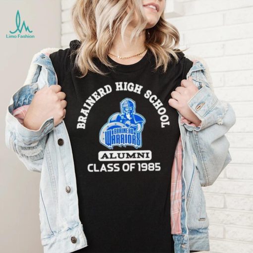 Brainerd Warriors Brainerd high school alumni class of 1985 shirt