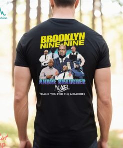 Brooklyn Nine Nine Andre Braugher Thank You For The Memories Shirt