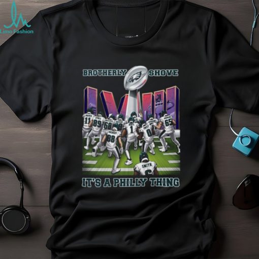 Brotherly Shove Win It’s A Philly Thing Philadelphia Eagles Unisex T Shirt