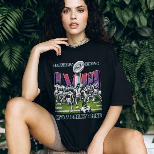 Brotherly Shove Win It’s A Philly Thing Philadelphia Eagles Unisex T Shirt