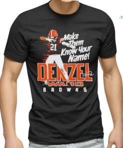 Browns Denzel Ward Make Them Know Your Name Signature 2024 T Shirt