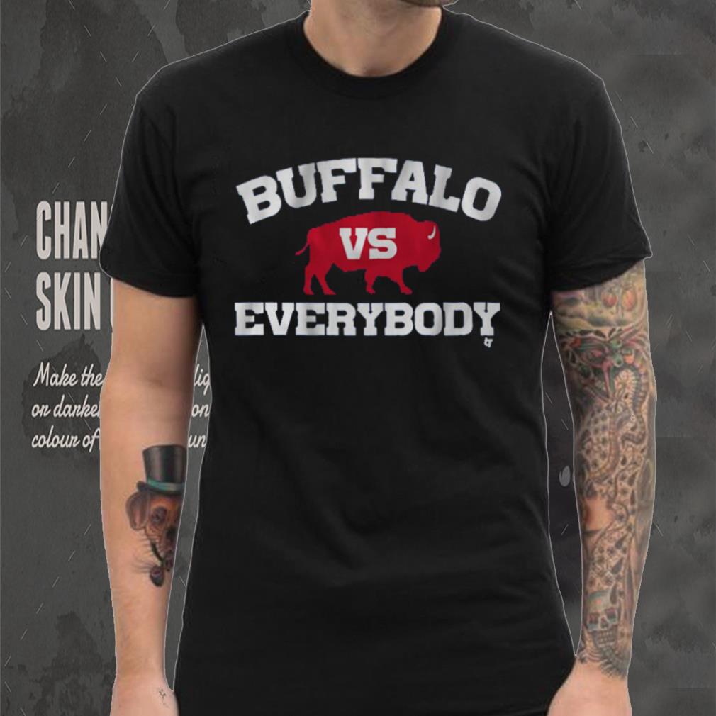 Buffalo vs Everybody Shirt Buffalo vs Everybody Shirt