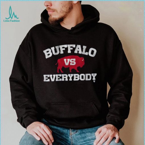 Buffalo vs Everybody Shirt