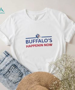Buffalo’s happenin now shirt, hoodie, sweater, long sleeve and tank top Buffalo’s happenin now shirt