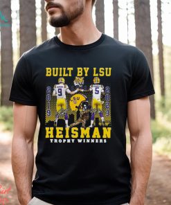 Built By Lsu Heisman Trophy Winners T Shirt