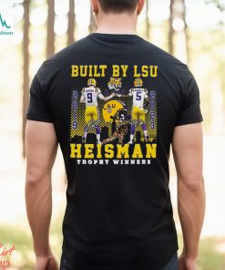 Built By Lsu Heisman Trophy Winners T Shirt