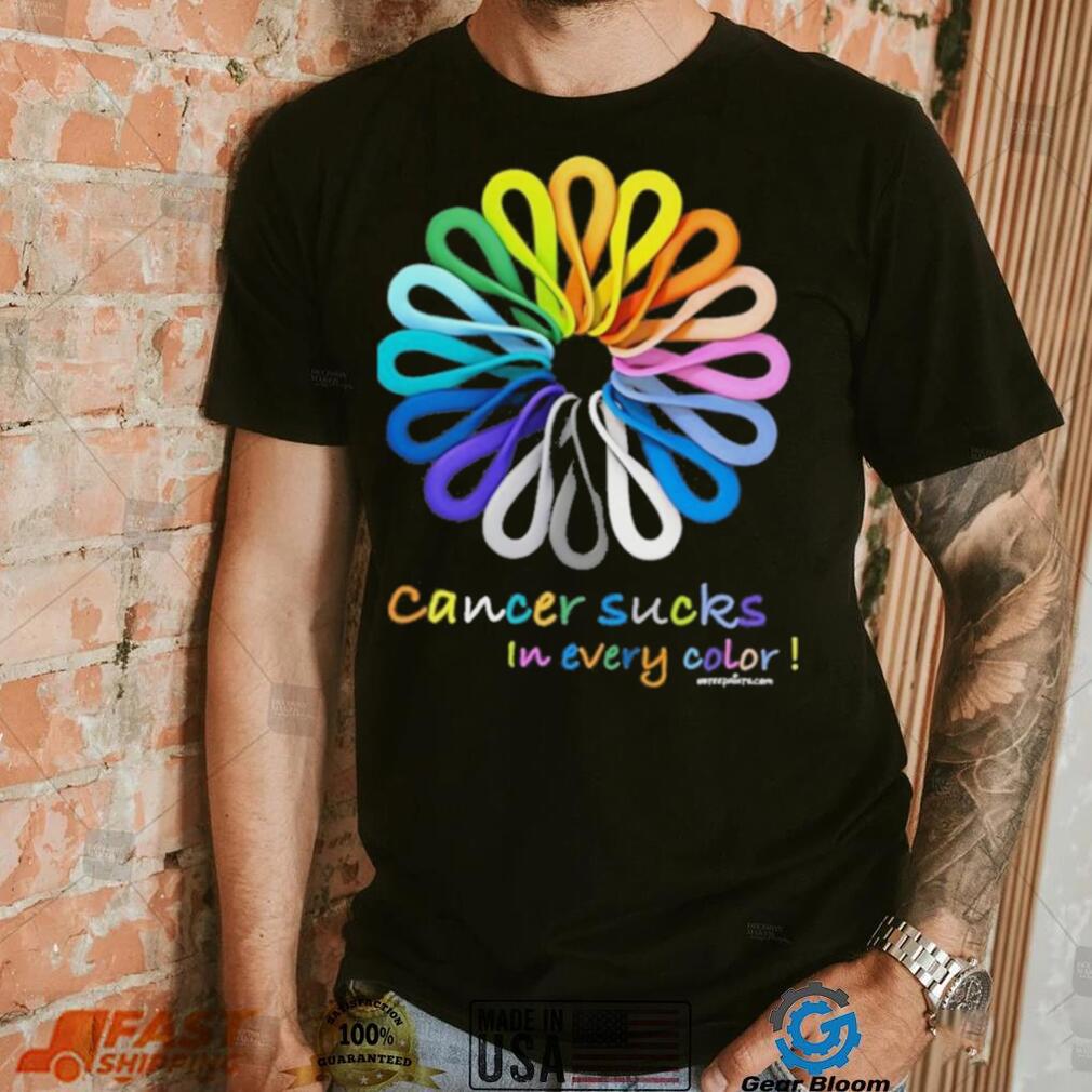 Cancer Sucks In Every Color Shirt Cancer Sucks In Every Color Shirt