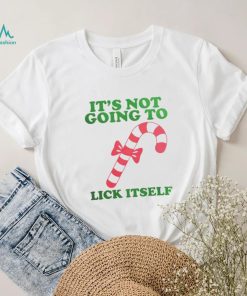Candy cane it’s not going to lick itself Christmas Holiday shirt