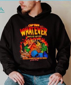 Captain Whatever Makes Me Look Good Shirt, hoodie, sweater, long sleeve and tank top Captain Whatever Makes Me Look Good Shirt