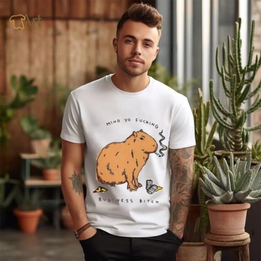 Capybara mind yo fucking business bitch shirt