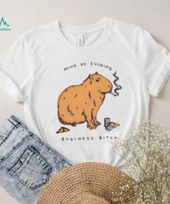 Capybara mind yo fucking business bitch shirt