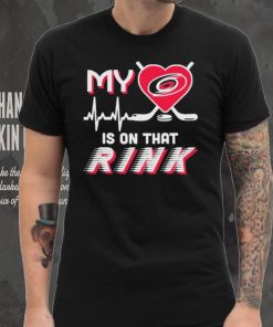 Carolina Hurricanes My Heart Is On that Rink Shirt