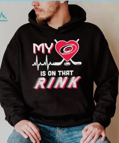 Carolina Hurricanes My Heart Is On that Rink Shirt