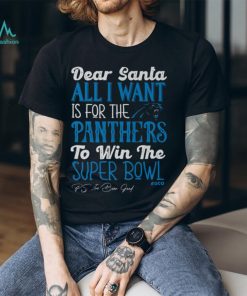 Carolina Panthers All I Want To Win The Super BOWL T Shirt