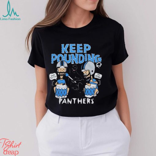 Carolina Panthers Beavis and Butt Head keep pounding t shirt