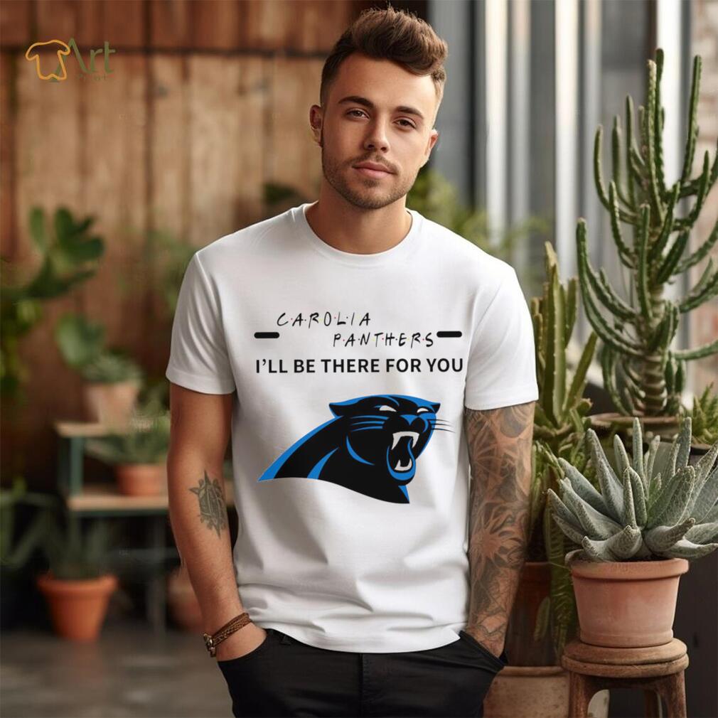 Carolina Panthers NFL I’ll be there for you logo shirt Carolina Panthers NFL I’ll be there for you logo shirt