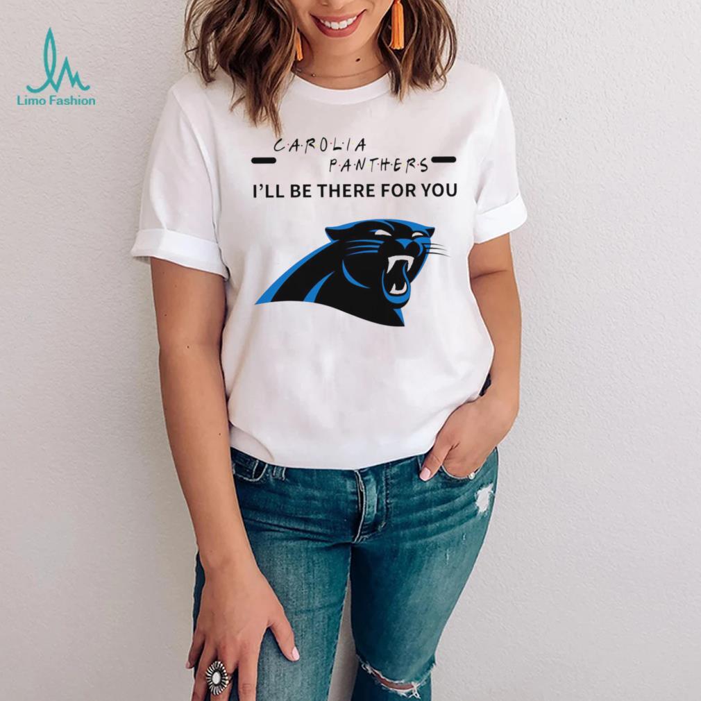 Carolina Panthers NFL I’ll be there for you logo shirt Carolina Panthers NFL I’ll be there for you logo shirt