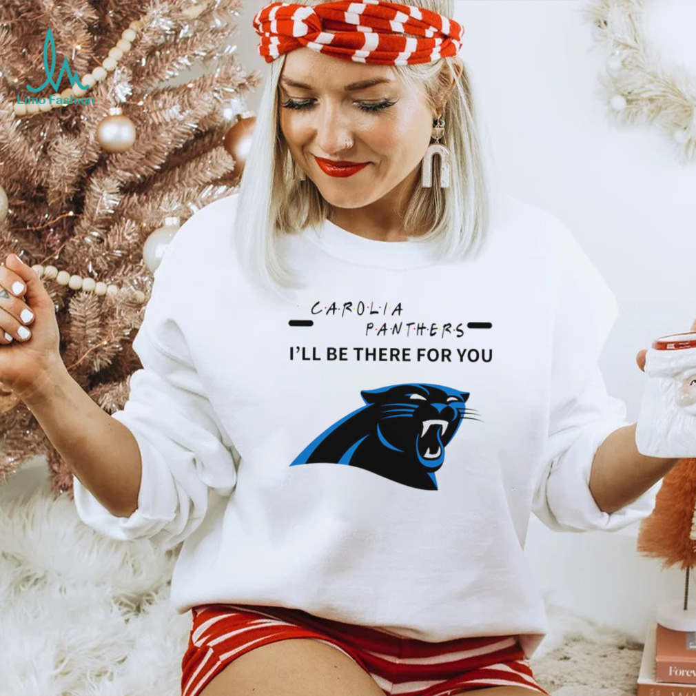 Carolina Panthers NFL I’ll be there for you logo shirt Carolina Panthers NFL I’ll be there for you logo shirt