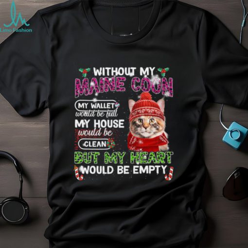 Cat Wear Ugly Christmas Hat Without My Maine Coon My Wallet Shirt