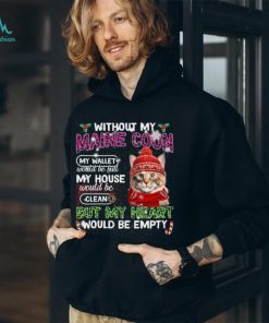 Cat Wear Ugly Christmas Hat Without My Maine Coon My Wallet Shirt