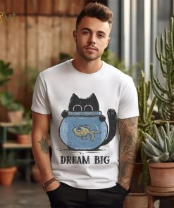 Cat and Fish Dreaming Big in 2024 t shirt