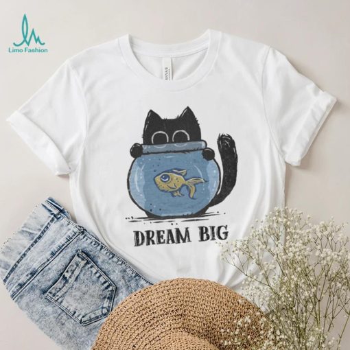Cat and Fish Dreaming Big in 2024 t shirt